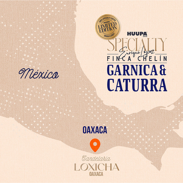 A beige map-style graphic labeled “México” with a highlighted location at Oaxaca, featuring printed branding and product text for Huupa Specialty Enigne Garnica & Caturra, including a gold limited edition seal and the Candelaria Loxicha Oaxaca name.