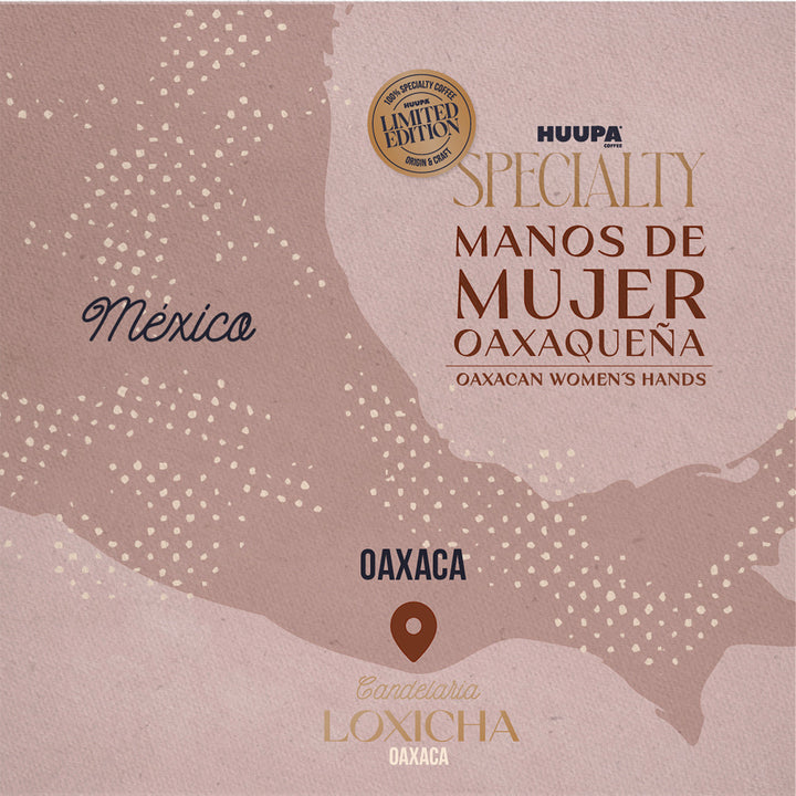 HUUPA Specialty coffee packaging with map of Mexico and Oaxaca, featuring 'Manos de Mujer Oaxaqueña' .